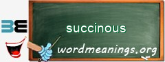 WordMeaning blackboard for succinous
